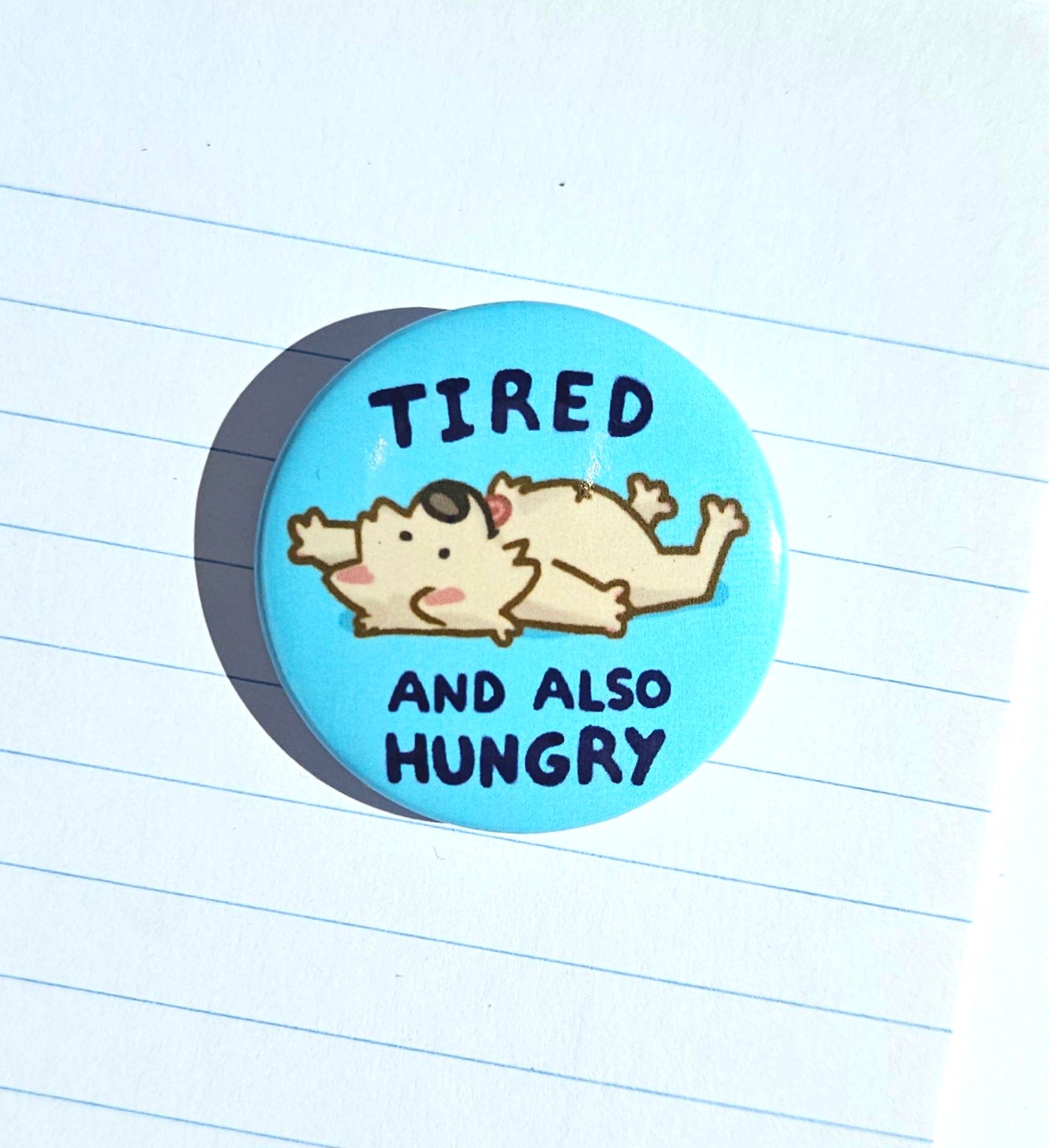 Tired & Hungry Button