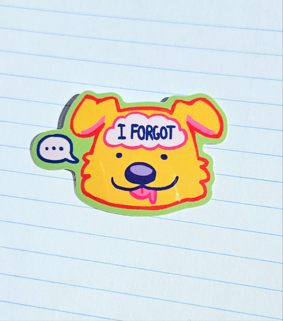 I forgot Sticker - Fun and Colorful Water & Scratch-Resistant – Stay ...