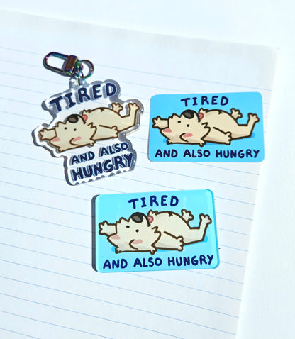 Tired & Hungry Magnet